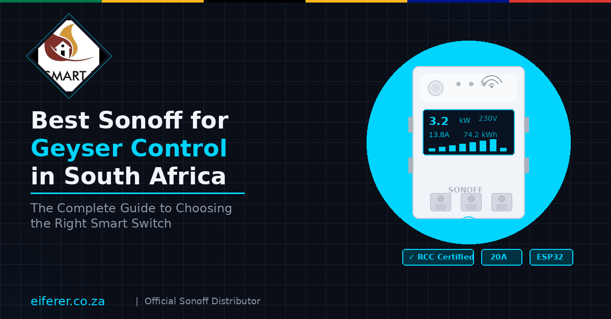 Best Sonoff for Geyser Control in South Africa — The Complete Guide