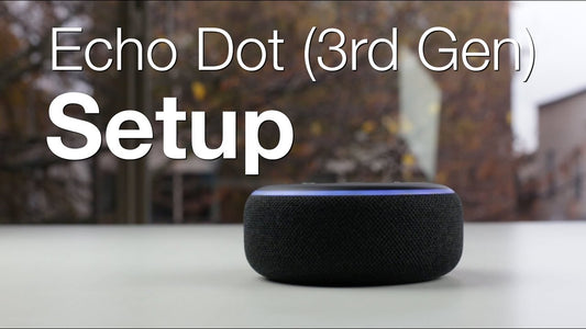 DIY Video: How to setup the 3rd Generation Echo Dot